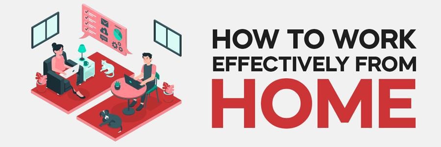 How to work effectively from home
