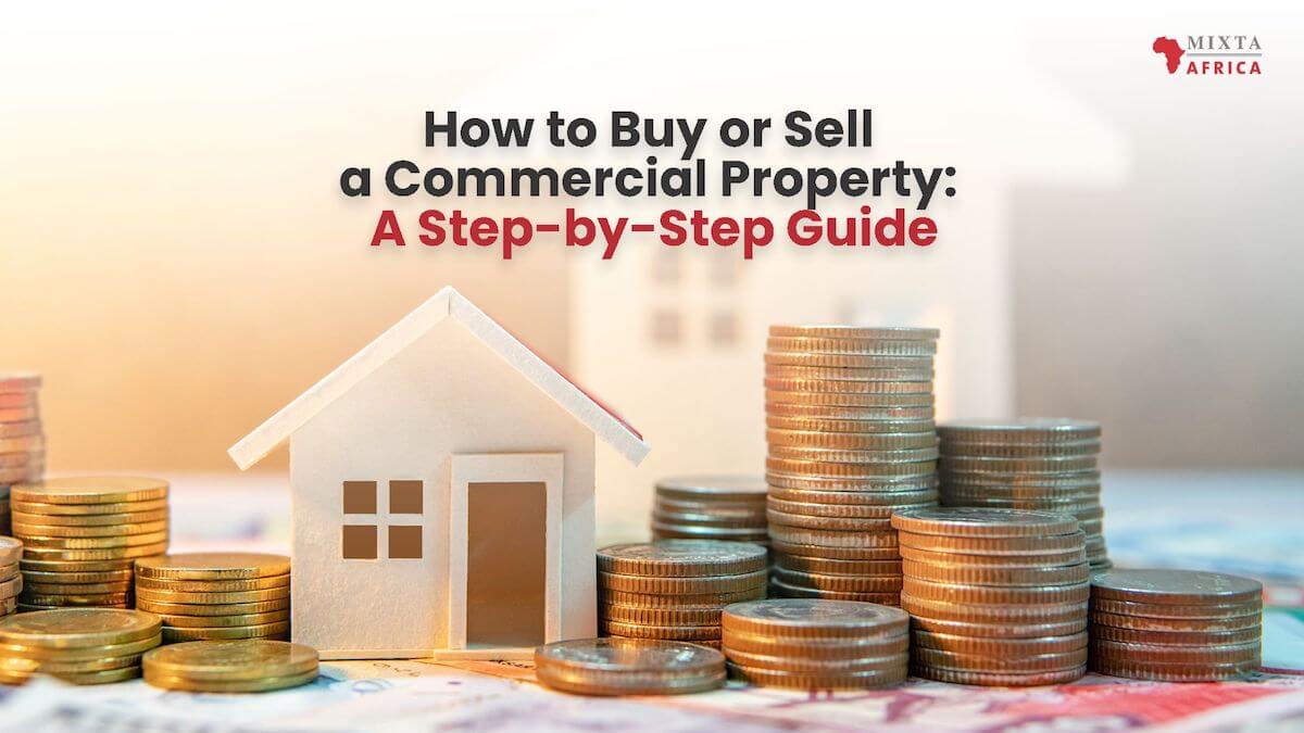 How to Buy or Sell a Commercial Property: A Step-by-Step Guide