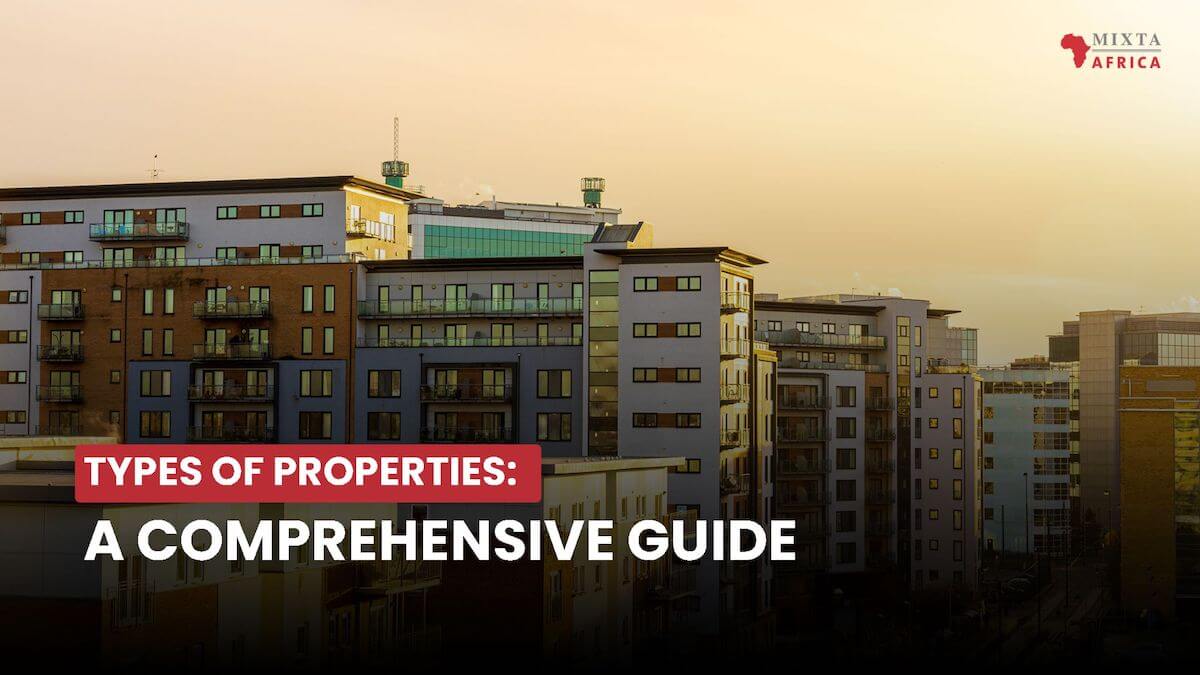 Types of Properties: A Comprehensive Guide