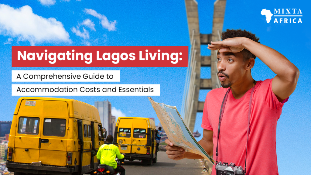 Navigating Lagos Living- A guide to accommodation costs and essentials